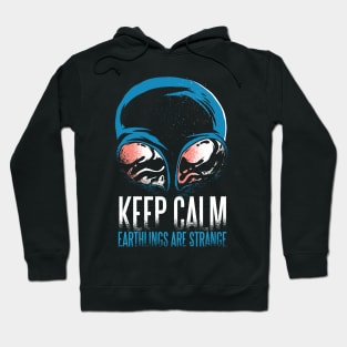 Keep Calm, Humans Are Weird Hoodie